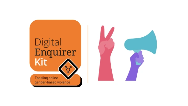 Tackling Online Gender-Based Violence - Digital Enquirer Kit